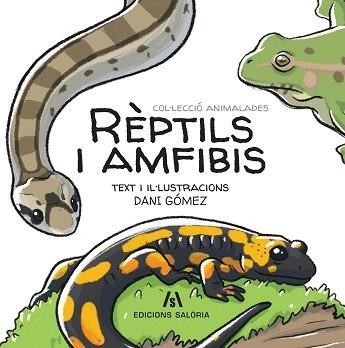 RÈPTILS I AMFIBIS | 9788412644616 | GÓMEZ SALAMANCA, DANI | Llibreria Aqualata | Comprar llibres en català i castellà online | Comprar llibres Igualada