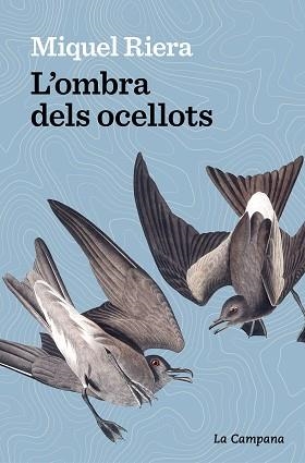 OMBRA DELS OCELLOTS, L' | 9788419245175 | RIERA, MIQUEL | Llibreria Aqualata | Comprar llibres en català i castellà online | Comprar llibres Igualada