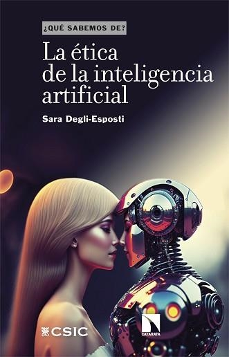 ÉTICA DE LA INTELIGENCIA ARTIFICIAL, LA | 9788413528410 | DEGLI-ESPOSTI, SARA | Llibreria Aqualata | Comprar llibres en català i castellà online | Comprar llibres Igualada