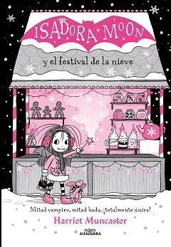 ISADORA MOON Y EL FESTIVAL DE LA NIEVE (GRANDES HISTORIAS DE ISADORA MOON 6) | 9788419366221 | MUNCASTER, HARRIET | Llibreria Aqualata | Comprar llibres en català i castellà online | Comprar llibres Igualada