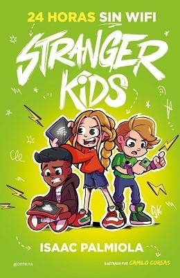 STRANGER KIDS 2. 24 HORAS SIN WIFI | 9788419357823 | PALMIOLA, ISAAC | Llibreria Aqualata | Comprar libros en catalán y castellano online | Comprar libros Igualada