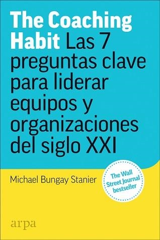 THE COACHING HABIT | 9788417623173 | BUNGAY STANIER, MICHAEL | Llibreria Aqualata | Comprar llibres en català i castellà online | Comprar llibres Igualada