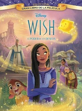 WISH: EL PODER DE LOS DESEOS. GRAN LIBRO DE LA PELÍCULA | 9788419547248 | DISNEY | Llibreria Aqualata | Comprar libros en catalán y castellano online | Comprar libros Igualada