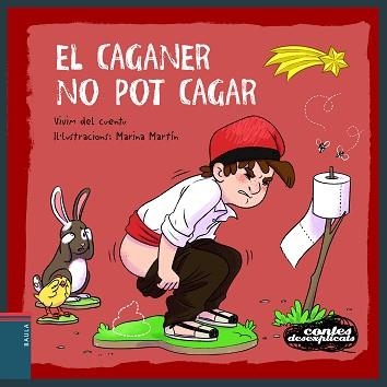 CONTES DESEXPLICATS 24. EL CAGANER NO POT CAGAR | 9788447951352 | VIVIM DEL CUENTU | Llibreria Aqualata | Comprar libros en catalán y castellano online | Comprar libros Igualada