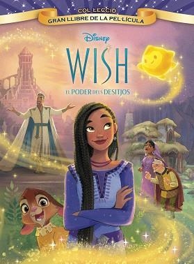 WISH: EL PODER DELS DESITJOS. GRAN LLIBRE DE LA PEL·LÍCULA | 9788413896588 | DISNEY | Llibreria Aqualata | Comprar libros en catalán y castellano online | Comprar libros Igualada