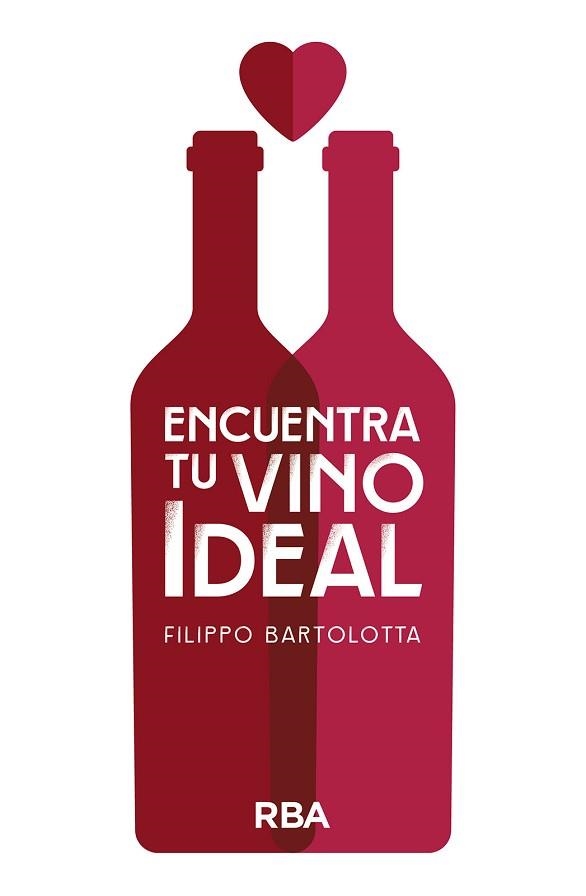 ENCUENTRA TU VINO IDEAL | 9788411321556 | BARTOLOTTA, FILIPPO | Llibreria Aqualata | Comprar llibres en català i castellà online | Comprar llibres Igualada