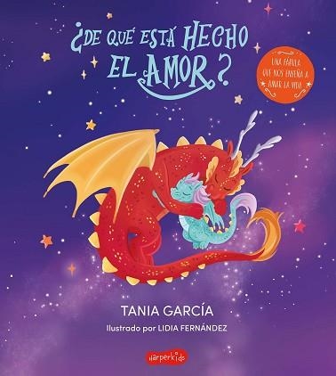 DE QUÉ ESTÁ HECHO EL AMOR? | 9788418774973 | GARCÍA, TANIA | Llibreria Aqualata | Comprar llibres en català i castellà online | Comprar llibres Igualada