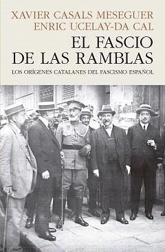 FASCIO DE LAS RAMBLAS, EL | 9788412595468 | CASALS MESEGUER, XAVIER/UCELAY-DA CAL, ENRIC | Llibreria Aqualata | Comprar llibres en català i castellà online | Comprar llibres Igualada