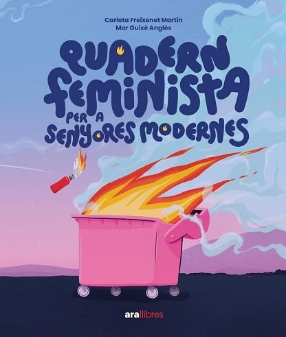 QUADERN FEMINISTA PER A SENYORES MODERNES | 9788411730358 | FREIXENET, CARLOTA / GUIXÉ I ANGLÈS, MAR | Llibreria Aqualata | Comprar llibres en català i castellà online | Comprar llibres Igualada