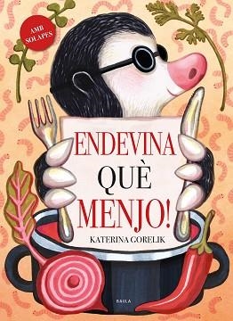 ENDEVINA QUÈ MENJO! | 9788447950669 | GORELIK, KATERINA | Llibreria Aqualata | Comprar llibres en català i castellà online | Comprar llibres Igualada