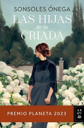 HIJAS DE LA CRIADA, LAS | 9788408280170 | ÓNEGA, SONSOLES | Llibreria Aqualata | Comprar llibres en català i castellà online | Comprar llibres Igualada