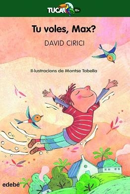 TU VOLES, MAX? (TUCÀ VERD) | 9788468363929 | CIRICI, DAVID | Llibreria Aqualata | Comprar llibres en català i castellà online | Comprar llibres Igualada