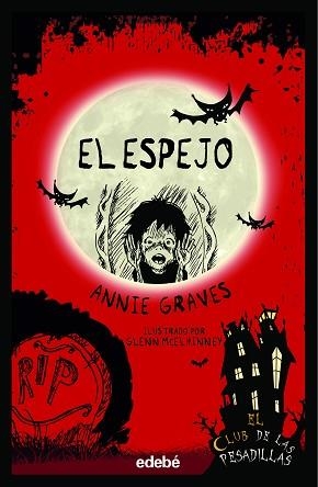 ESPEJO, EL. EL CLUB DE LAS PESADILLAS | 9788468362410 | GRAVES, ANNIE | Llibreria Aqualata | Comprar llibres en català i castellà online | Comprar llibres Igualada