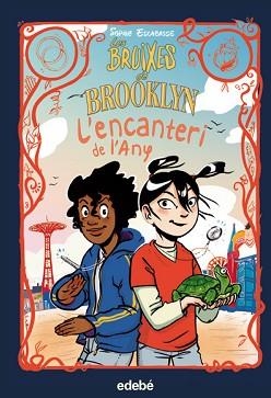 BRUIXES DE BROOKLYN, LES 4. L?'ENCANTERI DE L'?ANY | 9788468362557 | ESCABASSE, SOPHIE | Llibreria Aqualata | Comprar llibres en català i castellà online | Comprar llibres Igualada