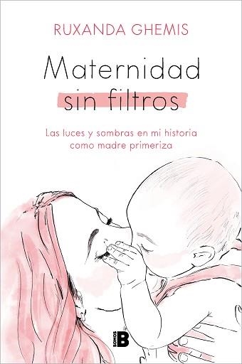 MATERNIDAD SIN FILTROS | 9788466676458 | GHEMIS, RUXANDA | Llibreria Aqualata | Comprar llibres en català i castellà online | Comprar llibres Igualada