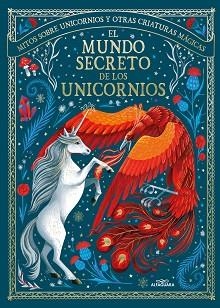 MUNDO SECRETO DE LOS UNICORNIOS, EL | 9788419507778 | SHAW, MAY / KISTER, KRISTINA | Llibreria Aqualata | Comprar llibres en català i castellà online | Comprar llibres Igualada