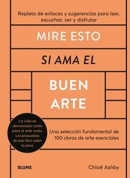 MIRE ESTO SI AMA EL BUEN ARTE | 9788419785176 | ASHBY, CHLOË | Llibreria Aqualata | Comprar llibres en català i castellà online | Comprar llibres Igualada