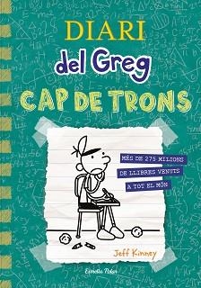 DIARI DEL GREG 18. CAP DE TRONS | 9788413896540 | KINNEY, JEFF | Llibreria Aqualata | Comprar llibres en català i castellà online | Comprar llibres Igualada