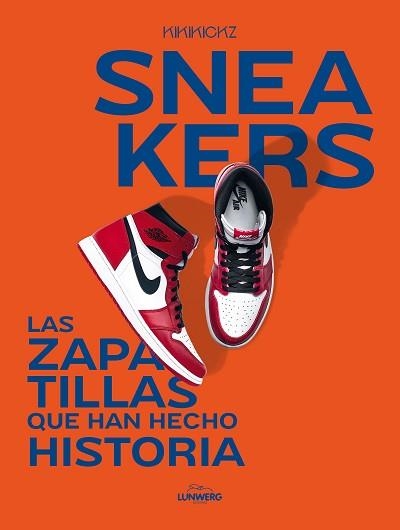 SNEAKERS | 9788419466853 | KIKIKICKZ | Llibreria Aqualata | Comprar llibres en català i castellà online | Comprar llibres Igualada