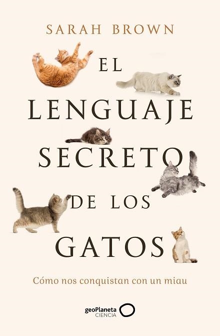 LENGUAJE SECRETO DE LOS GATOS, EL | 9788408277125 | BROWN, SARAH | Llibreria Aqualata | Comprar llibres en català i castellà online | Comprar llibres Igualada