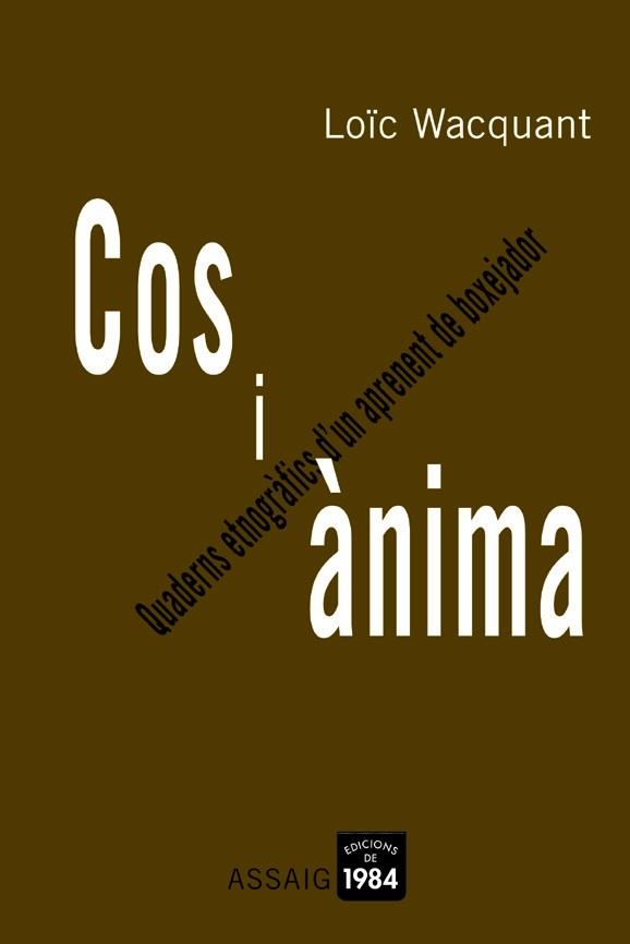 COS I ANIMA (ASSAIG 9) | 9788496061361 | WACQUANT, LOIC | Llibreria Aqualata | Comprar llibres en català i castellà online | Comprar llibres Igualada