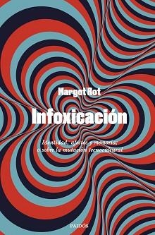 INFOXICACIÓN | 9788449341557 | ROT, MARGOT | Llibreria Aqualata | Comprar llibres en català i castellà online | Comprar llibres Igualada