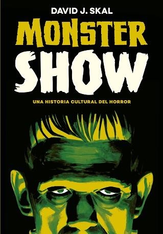 MONSTER SHOW | 9788417645236 | SKAL, DAVID J. | Llibreria Aqualata | Comprar llibres en català i castellà online | Comprar llibres Igualada