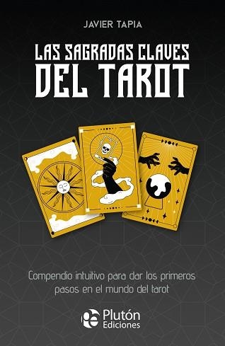 SAGRADAS CLAVES DEL TAROT, LAS | 9788419087966 | TAPIA, JAVIER | Llibreria Aqualata | Comprar llibres en català i castellà online | Comprar llibres Igualada