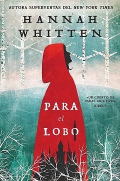 PARA EL LOBO | 9788419266880 | WHITTEN, HANNAH | Llibreria Aqualata | Comprar llibres en català i castellà online | Comprar llibres Igualada