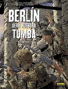 BERLIN SERA NUESTRA TUMBA | 9788467965674 | KOENIGUER / GIORDANO | Llibreria Aqualata | Comprar llibres en català i castellà online | Comprar llibres Igualada