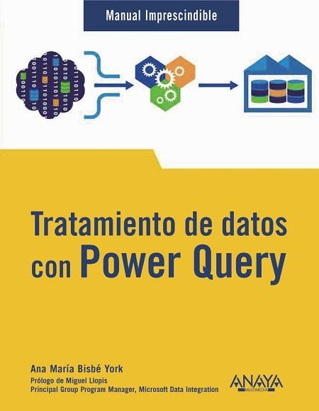 TRATAMIENTO DE DATOS CON POWER QUERY | 9788441547483 | BISBÉ YORK, ANA MARÍA | Llibreria Aqualata | Comprar llibres en català i castellà online | Comprar llibres Igualada