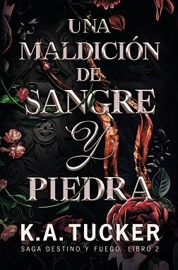 UNA MALDICION DE SANGRE Y PIEDRA. DESTINO Y FUEGO 2 | 9788419621092 | TUCKER, K.A. | Llibreria Aqualata | Comprar llibres en català i castellà online | Comprar llibres Igualada