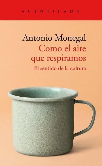 COMO EL AIRE QUE RESPIRAMOS | 9788418370823 | MONEGAL BRANCÓS, ANTONIO | Llibreria Aqualata | Comprar llibres en català i castellà online | Comprar llibres Igualada