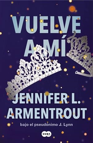 VUELVE A MÍ (TE ESPERARÉ 3) | 9788491298694 | ARMENTROUT, JENNIFER L. | Llibreria Aqualata | Comprar llibres en català i castellà online | Comprar llibres Igualada