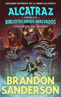 HUESOS DEL ESCRIBA, LOS (ALCATRAZ CONTRA LOS BIBLIOTECARIOS MALVADOS 2) | 9788419522795 | SANDERSON, BRANDON | Llibreria Aqualata | Comprar llibres en català i castellà online | Comprar llibres Igualada