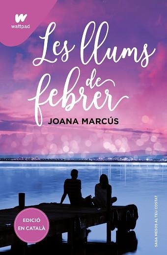 LLUMS DE FEBRER, LES (MESOS AMB TU 4) | 9788419421128 | MARCÚS, JOANA | Llibreria Aqualata | Comprar llibres en català i castellà online | Comprar llibres Igualada