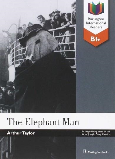 ELEPHANT MAN, THE (B1 BURLINGTON READERS SERIES) | 9789963516209 | AA.VV | Llibreria Aqualata | Comprar llibres en català i castellà online | Comprar llibres Igualada