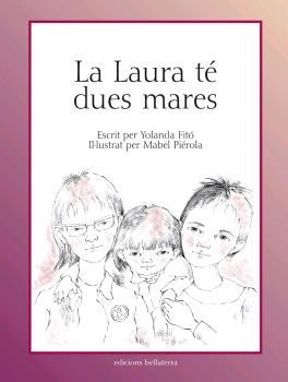 LAURA TÉ DUES MARES, LA | 9788472909571 | FITO, YOLANDA / PIÉROLA, MABEL (ILUSTRADORA) | Llibreria Aqualata | Comprar llibres en català i castellà online | Comprar llibres Igualada