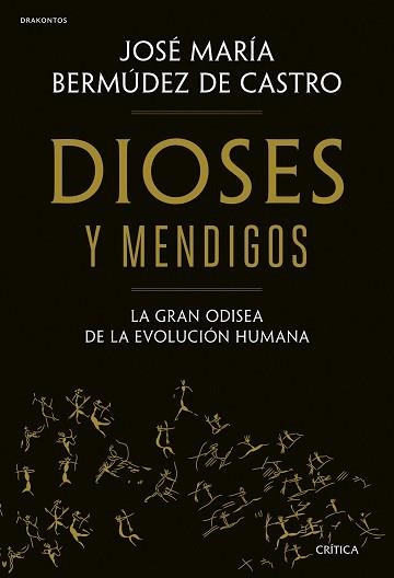 DIOSES Y MENDIGOS | 9788491995883 | BERMÚDEZ DE CASTRO, JOSÉ MARÍA | Llibreria Aqualata | Comprar llibres en català i castellà online | Comprar llibres Igualada