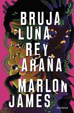 BRUJA LUNA, REY ARAÑA | 9788432242687 | JAMES, MARLON | Llibreria Aqualata | Comprar llibres en català i castellà online | Comprar llibres Igualada