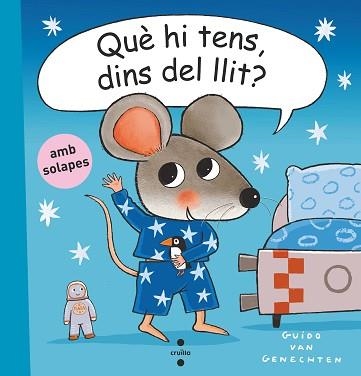 QUÈ HI TENS, DINS DEL LLIT | 9788466153089 | VAN GENECHTEN, GUIDO | Llibreria Aqualata | Comprar libros en catalán y castellano online | Comprar libros Igualada