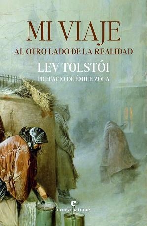 MI VIAJE AL OTRO LADO DE LA REALIDAD | 9788419158482 | TOLSTÓI, LEV | Llibreria Aqualata | Comprar llibres en català i castellà online | Comprar llibres Igualada