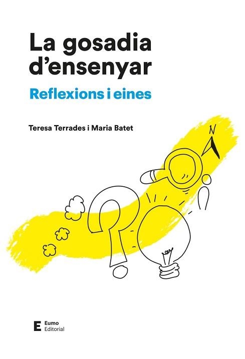 GOSADIA D'ENSENYAR, LA | 9788497668187 | BATET ROVIROSA, MARIA / TERRADES PONS, TERESA | Llibreria Aqualata | Comprar llibres en català i castellà online | Comprar llibres Igualada