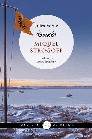 MIQUEL STROGOFF | 9788419474216 | VERNE, JULES | Llibreria Aqualata | Comprar llibres en català i castellà online | Comprar llibres Igualada