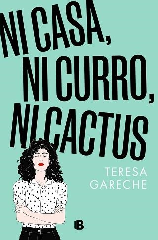 NI CASA, NI CURRO, NI CACTUS | 9788466676359 | GARECHE, TERESA | Llibreria Aqualata | Comprar llibres en català i castellà online | Comprar llibres Igualada