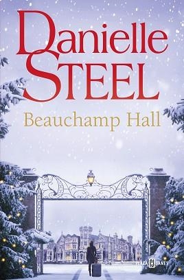 BEAUCHAMP HALL | 9788401028908 | STEEL, DANIELLE | Llibreria Aqualata | Comprar llibres en català i castellà online | Comprar llibres Igualada