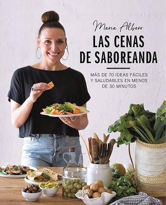 CENAS DE SABOREANDA, LAS | 9788491872825 | ALBERO, MARÍA | Llibreria Aqualata | Comprar llibres en català i castellà online | Comprar llibres Igualada