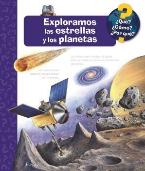 QUÉ?... EXPLORAMOS LAS ESTRELLAS Y LOS PLANETAS | 9788419785633 | ERNE, ANDREA | Llibreria Aqualata | Comprar llibres en català i castellà online | Comprar llibres Igualada