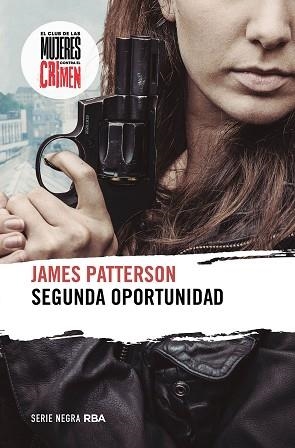 SEGUNDA OPORTUNIDAD | 9788411324045 | PATTERSON, JAMES | Llibreria Aqualata | Comprar llibres en català i castellà online | Comprar llibres Igualada