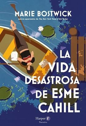 VIDA DESASTROSA DE ESME CAHILL, LA | 9788418976575 | BOSTWICK, MARIE | Llibreria Aqualata | Comprar llibres en català i castellà online | Comprar llibres Igualada